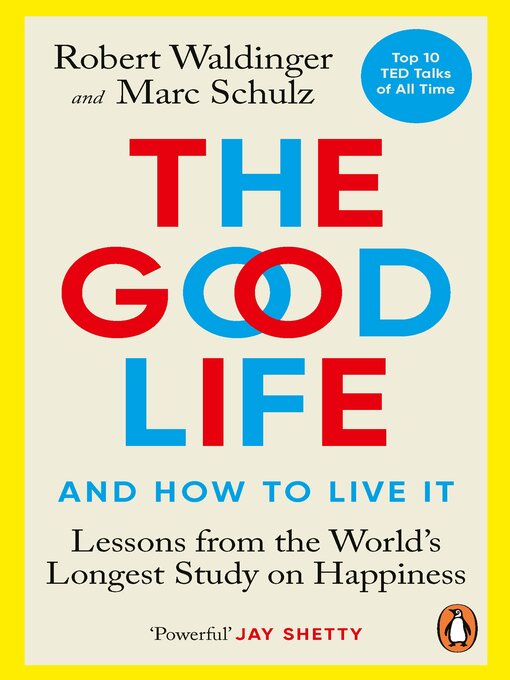 Title details for The Good Life by Robert Waldinger - Available